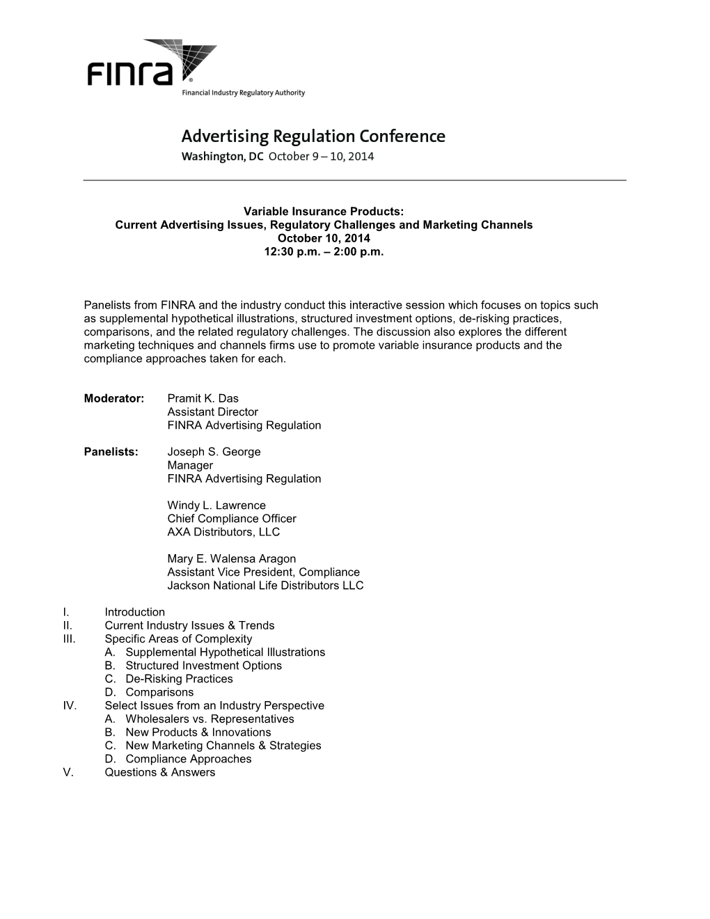 Variable Insurance Products: Current Advertising Issues, Regulatory Challenges and Marketing Channels October 10, 2014 12:30 P.M