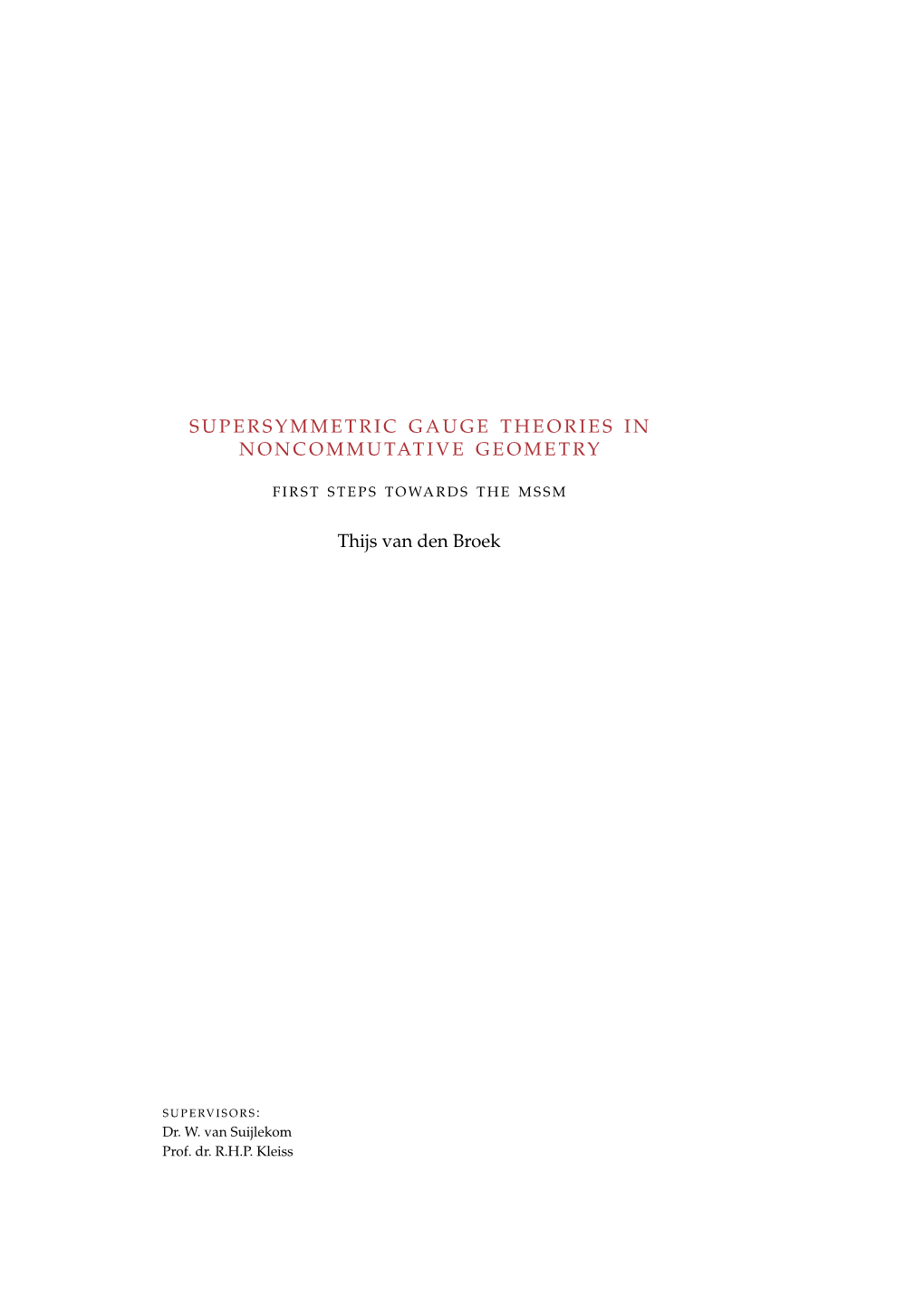 Supersymmetric Gauge Theories in Noncommutative Geometry