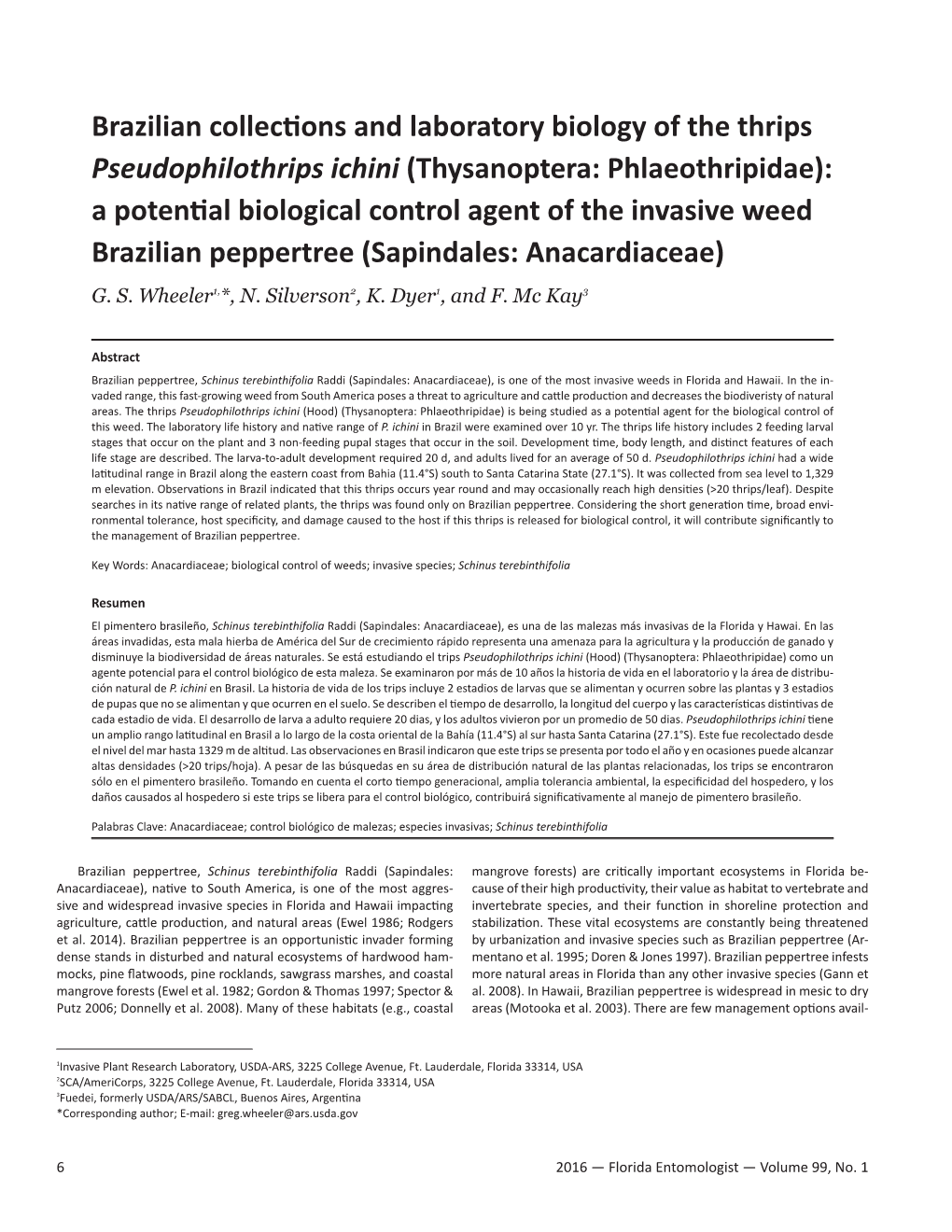 Thysanoptera: Phlaeothripidae): a Potential Biological Control Agent of the Invasive Weed Brazilian Peppertree (Sapindales: Anacardiaceae) G