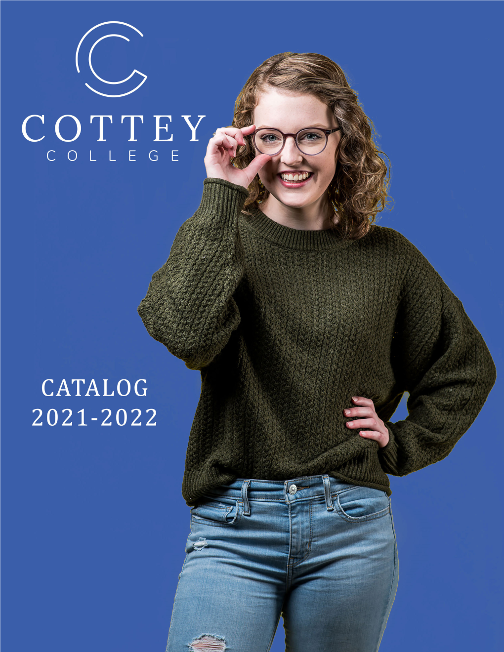 1 2021-2022 Cottey College Academic Catalog Course Catalog