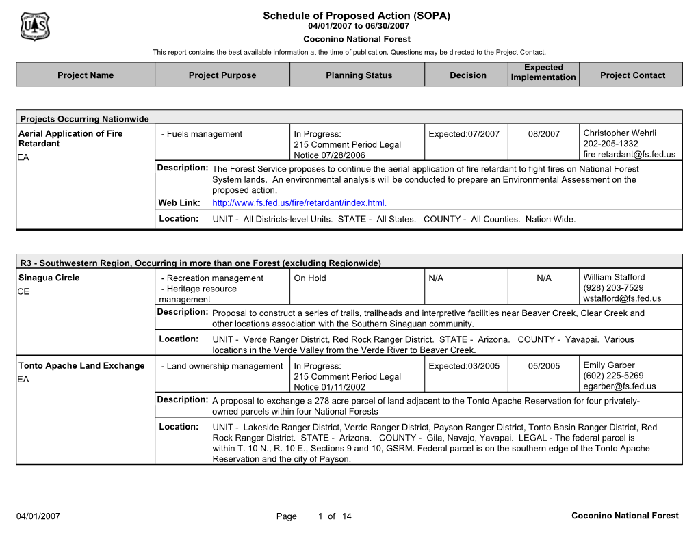 Schedule of Proposed Action (SOPA) 04/01/2007 to 06/30/2007 Coconino National Forest This Report Contains the Best Available Information at the Time of Publication