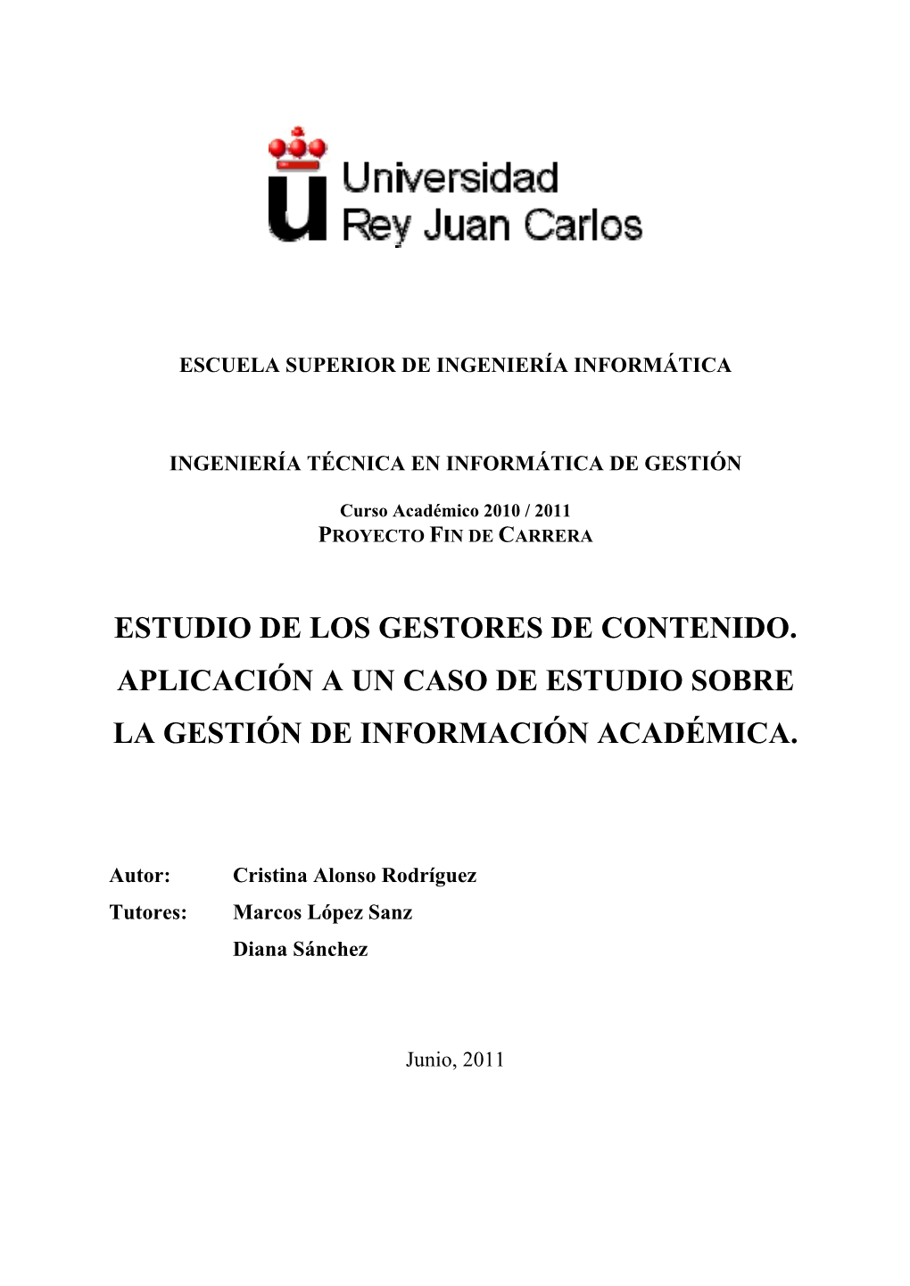 Estudio De Los Gestores De Contenido. Aplicación a Un Caso De Estudio Sobre La Gestión De Información Académica