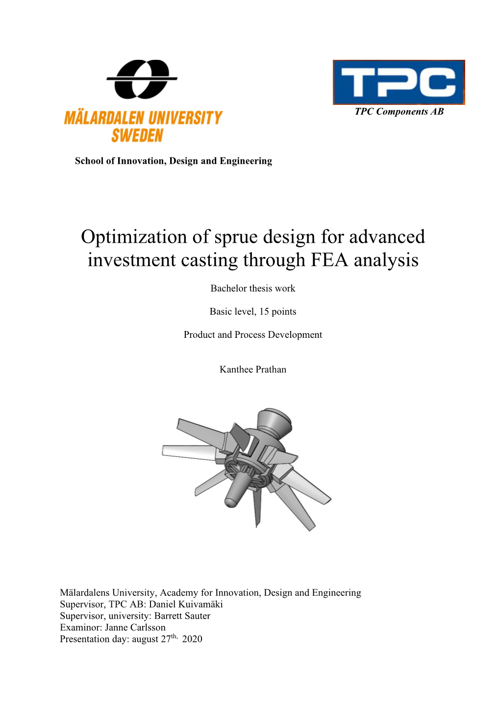 Optimization of Sprue Design for Advanced Investment Casting Through FEA Analysis