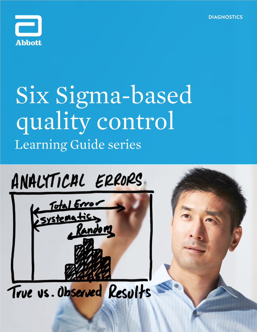 Six Sigma-Based Quality Control Learning Guide Series