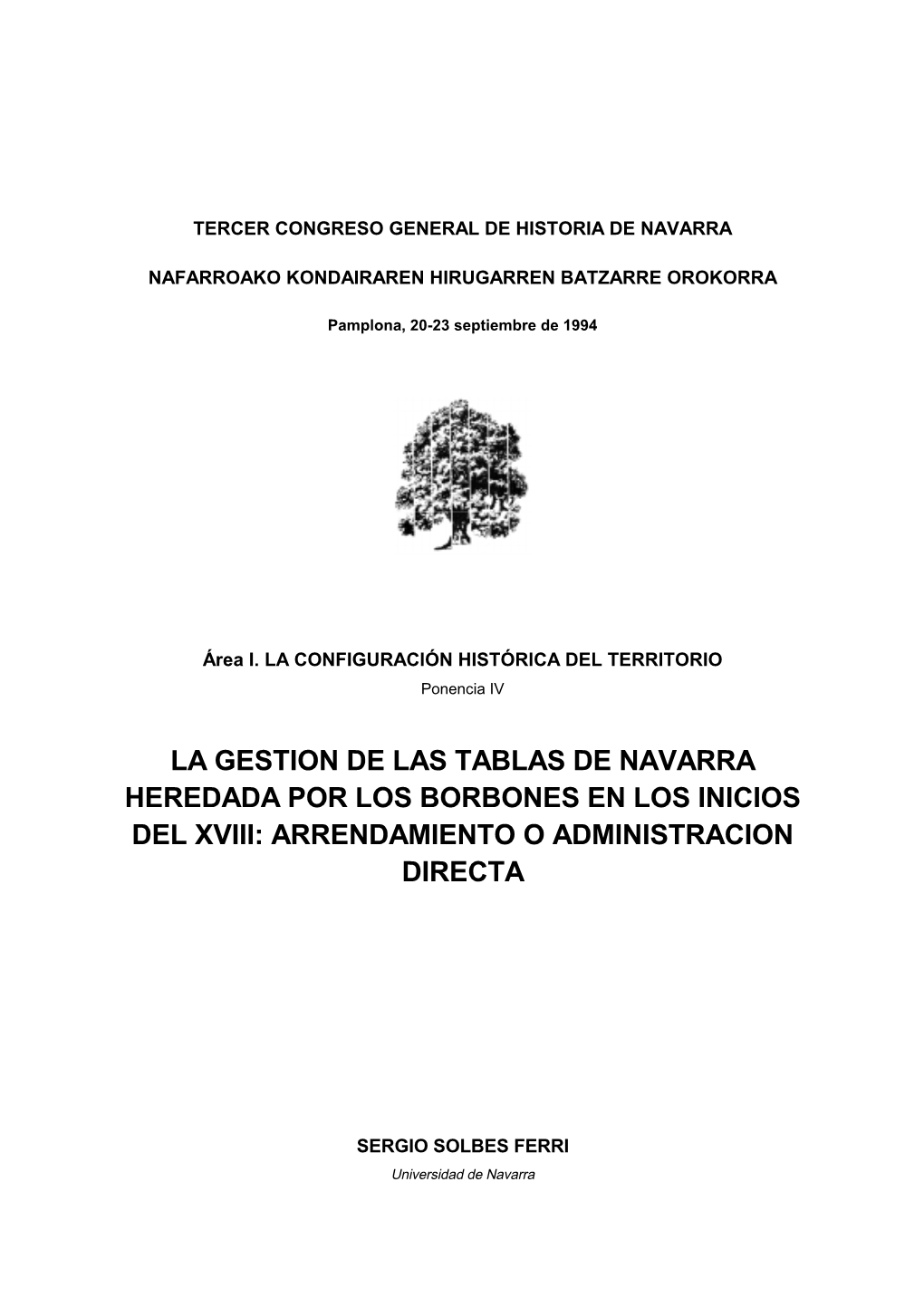 La Gestion De Las Tablas De Navarra Heredada Por Los Borbones En Los Inicios Del Xviii: Arrendamiento O Administracion Directa