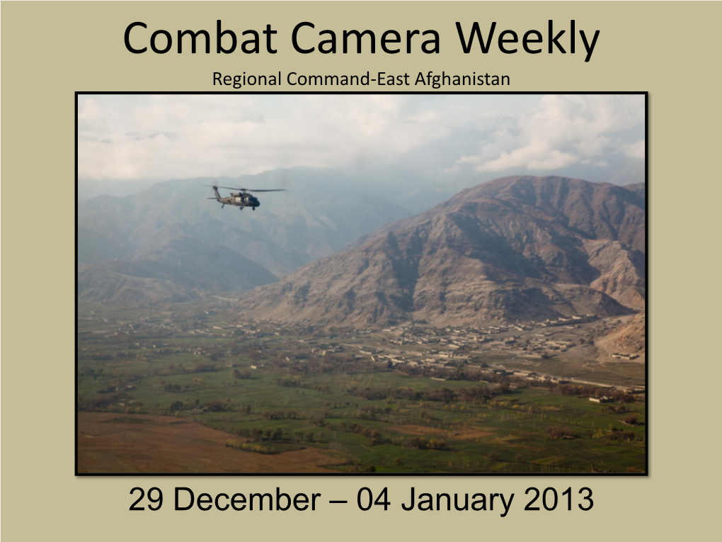 Combat Camera Weekly Regional Command-East Afghanistan