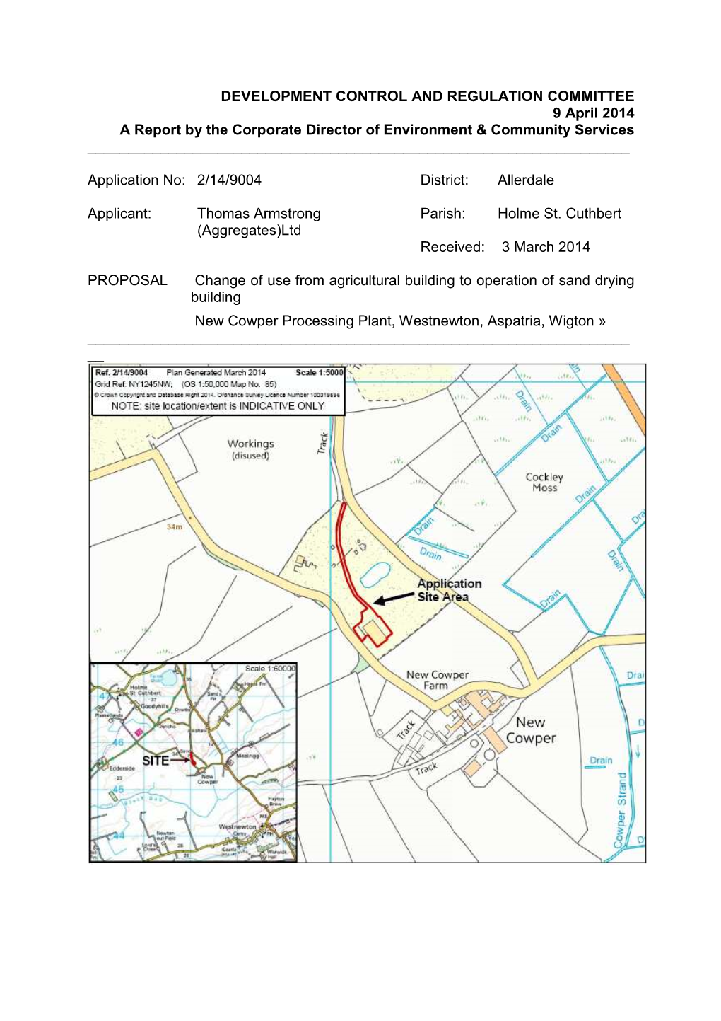 DEVELOPMENT CONTROL and REGULATION COMMITTEE 9 April 2014 a Report by the Corporate Director of Environment & Community Services ______