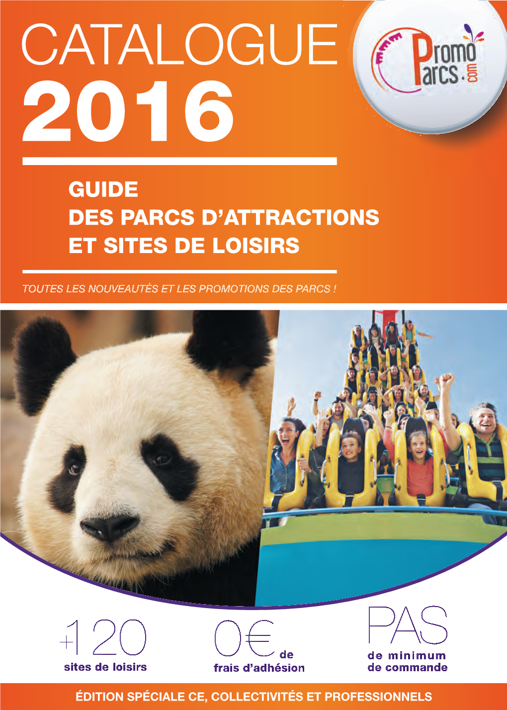 Catalogue 2016 Guide Des Parcs D’Attractions Et Sites De Loisirs