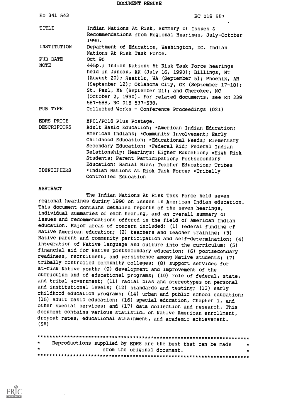 TITLE Indian Nations at Risk, Summary of Issues & Recommendations from Regional Hearings, July-October 1990