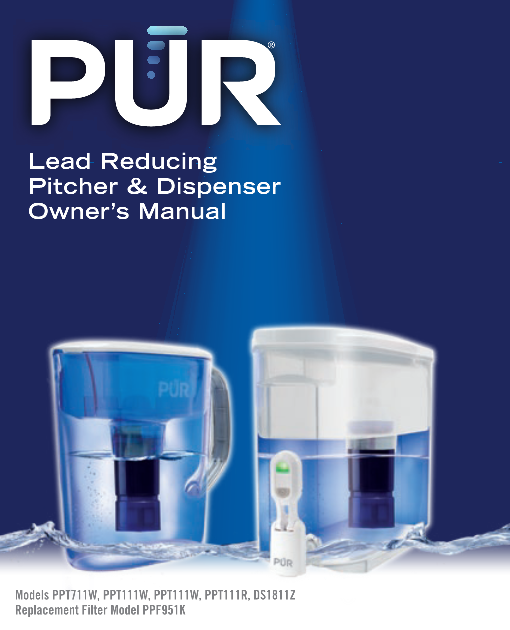 Lead Reducing Pitcher & Dispenser Owner's Manual