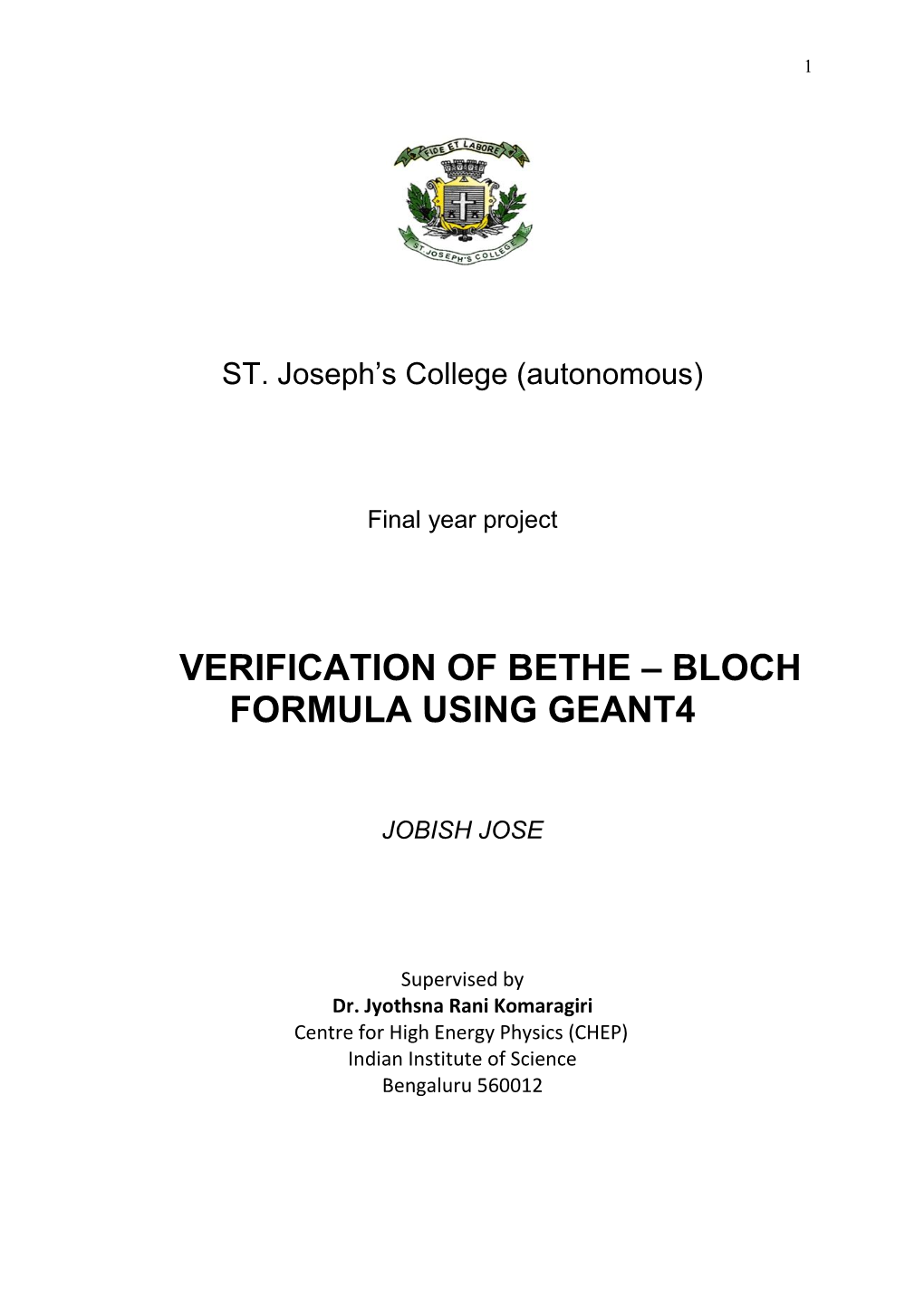 Verification of Bethe-Bloch Formula Using GEANT4 Toolkit