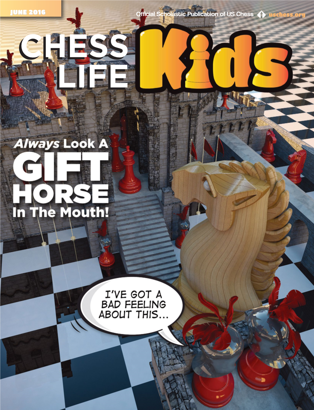 Chess Life Kids June 2016 17 TOURNAMENT!! Continued from Pg