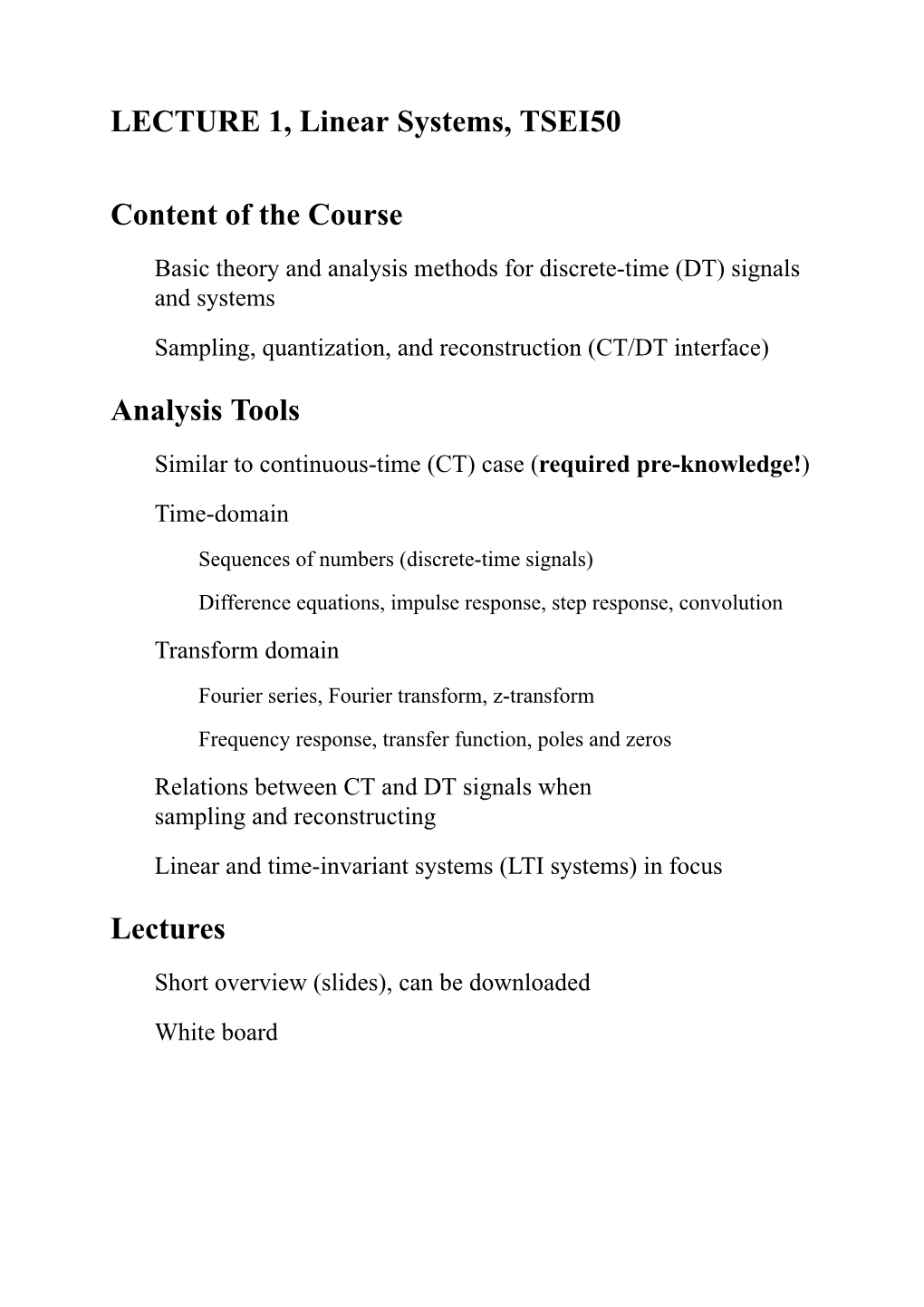 LECTURE 9, Linear Systems, TSEI50 Discrete Fourier Transform (DFT)