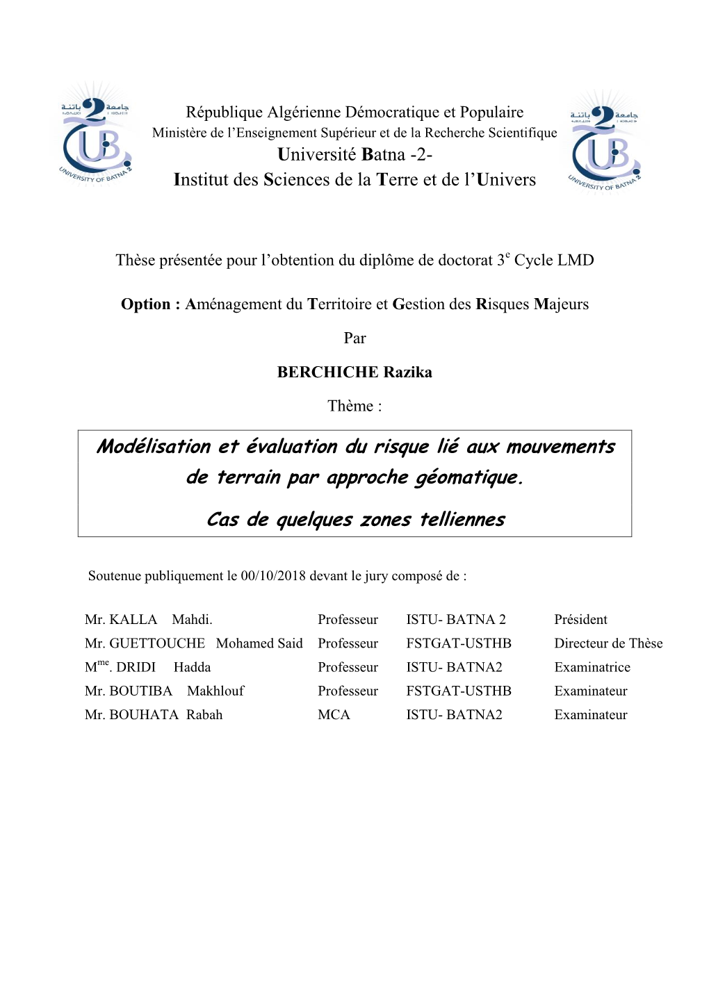 Modélisation Et Évaluation Du Risque Lié Aux Mouvements De Terrain Par Approche Géomatique. Cas De Quelques Zones Tellienne