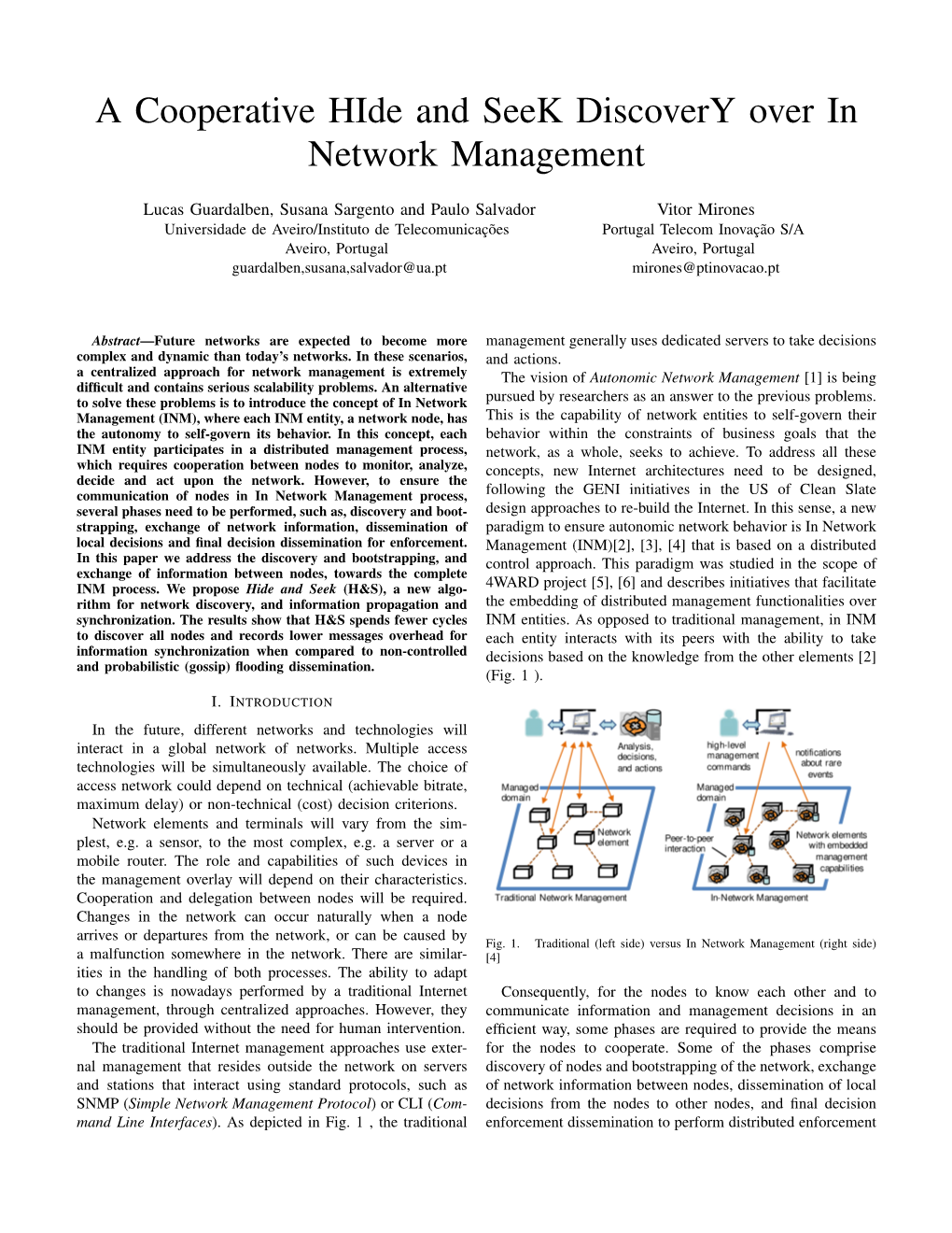 A Cooperative Hide and Seek Discovery Over in Network Management