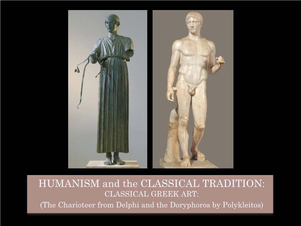 HUMANISM and the CLASSICAL TRADITION