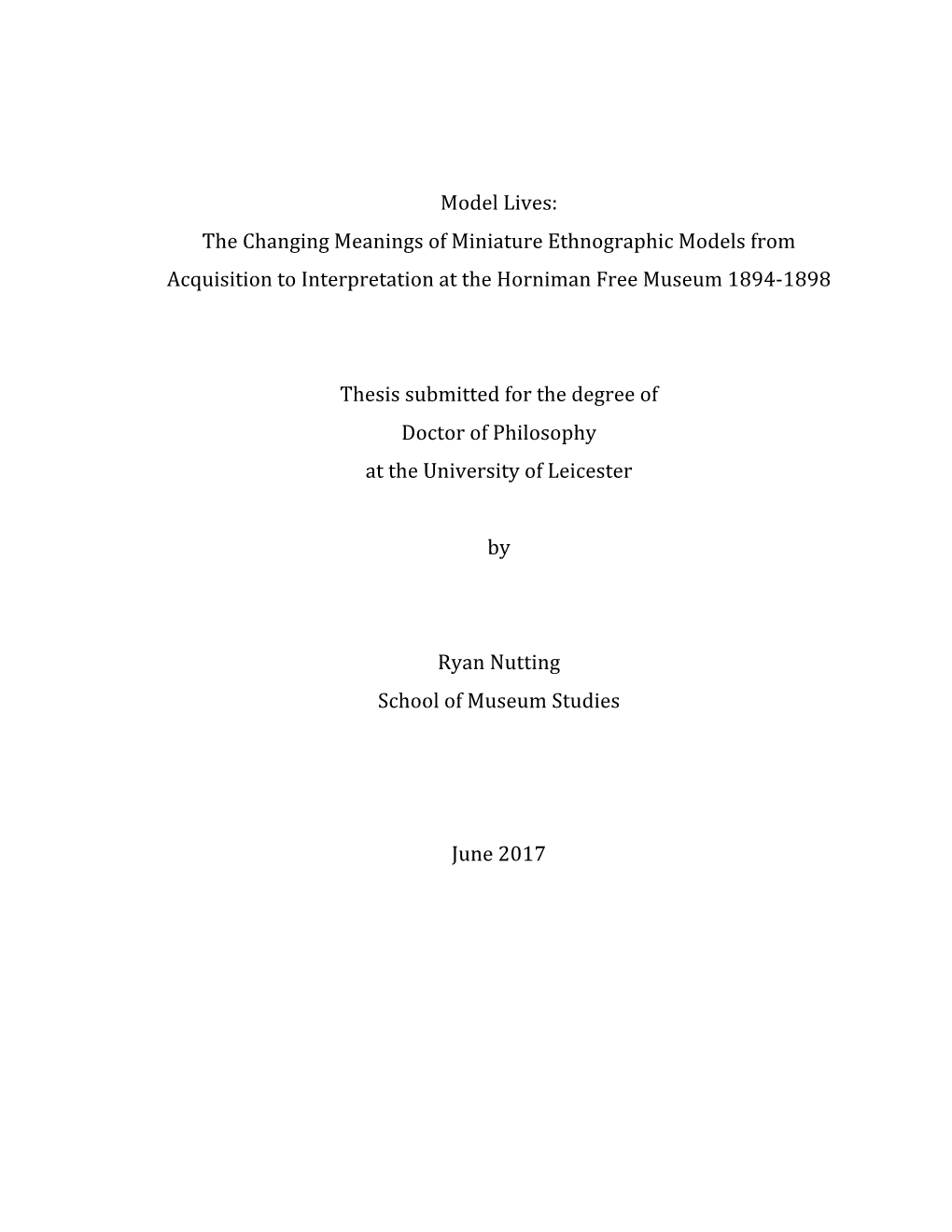 Model Lives: the Changing Meanings of Miniature Ethnographic Models from Acquisition to Interpretation at the Horniman Free Museum 1894-1898