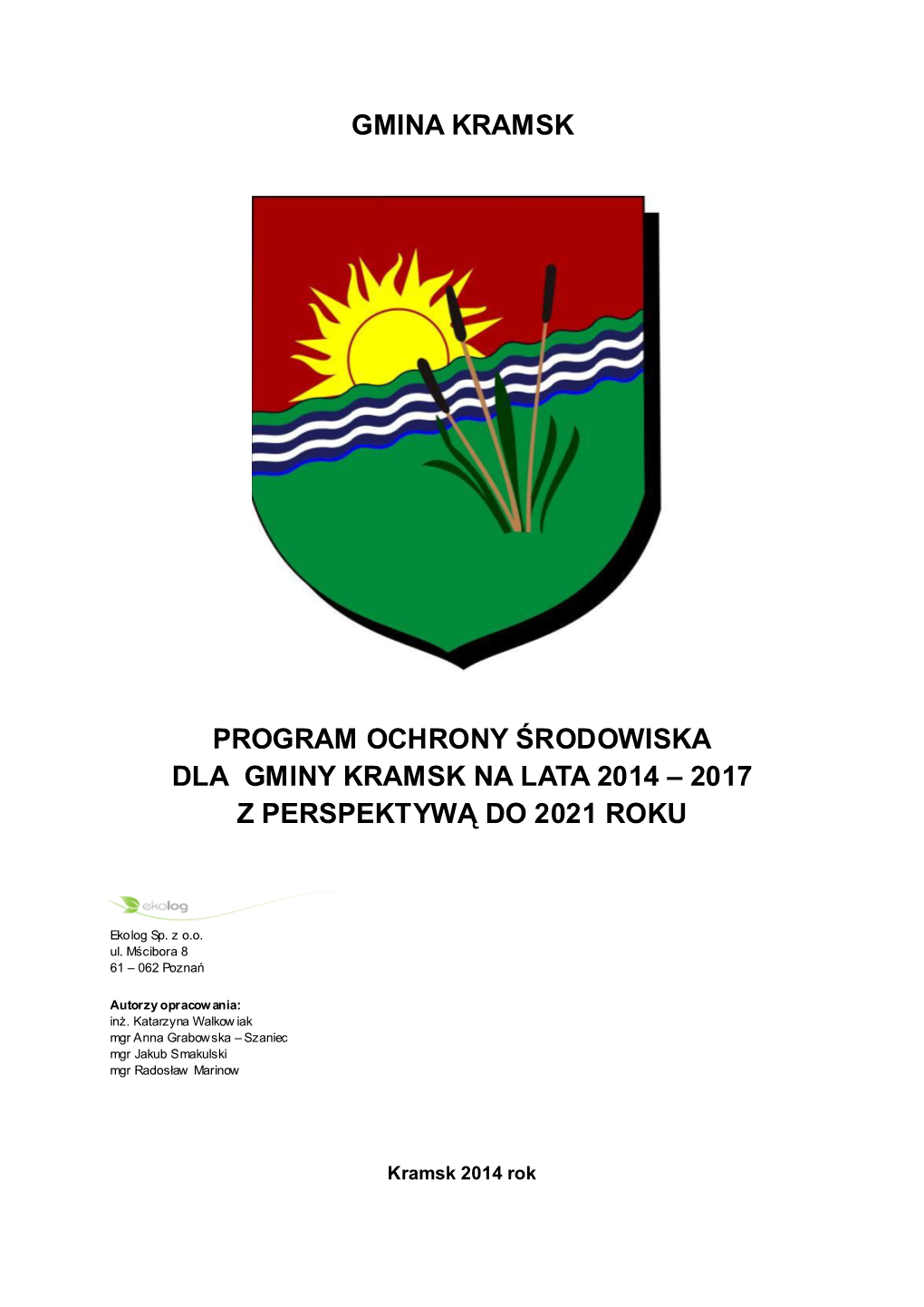 Gmina Kramsk Program Ochrony Środowiska Dla Gminy Kramsk Na Lata 2014 – 2017 Z Perspektywą Do 2021 Roku