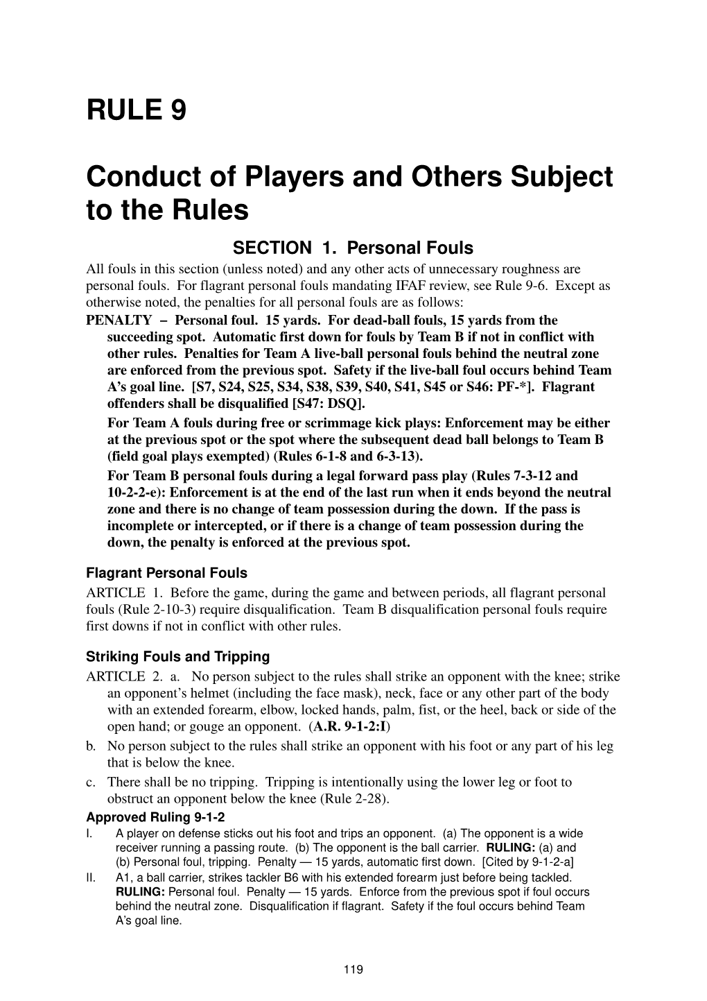 RULE 9 Conduct of Players and Others Subject to the Rules