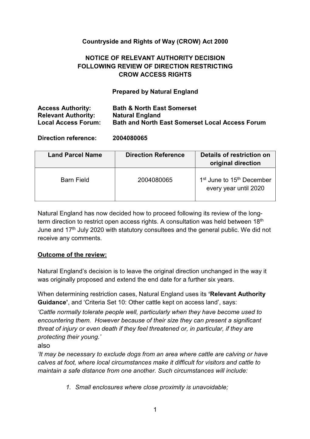 1 Countryside and Rights of Way (CROW) Act 2000 NOTICE OF