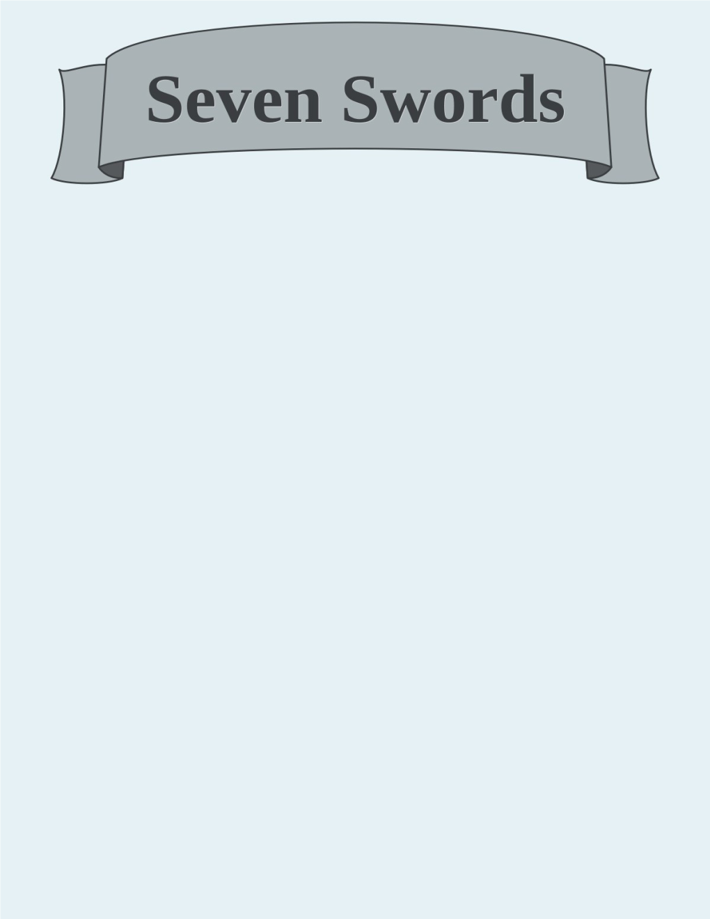 Seven Swords a Novel by Michael E