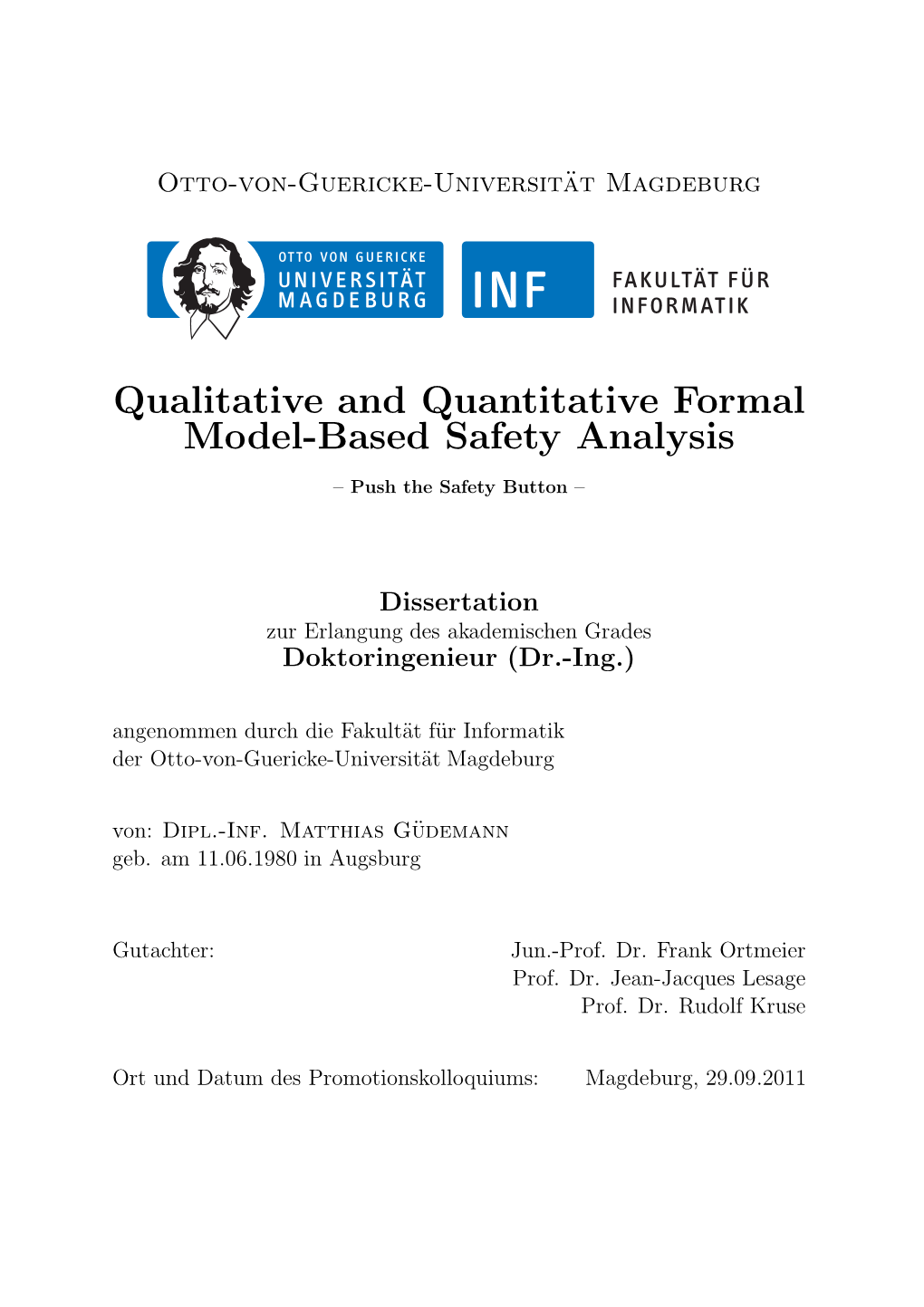 Qualitative and Quantitative Formal Model-Based Safety Analysis