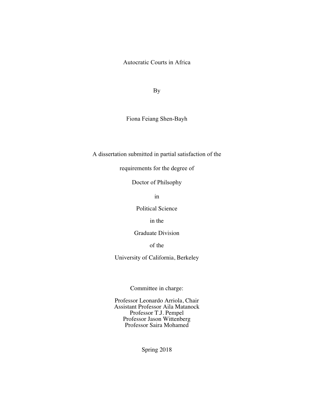 Autocratic Courts in Africa by Fiona Feiang Shen-Bayh a Dissertation