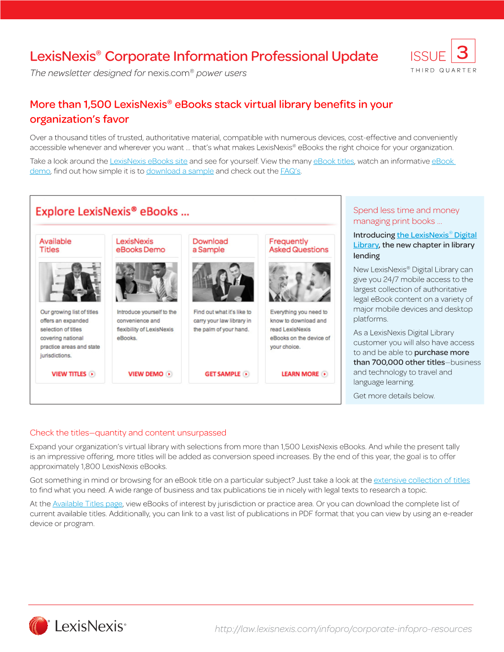 Lexisnexis® Corporate Information Professional Update ISSUE 3 the Newsletter Designed for Nexis.Com® Power Users THIRD QUARTER