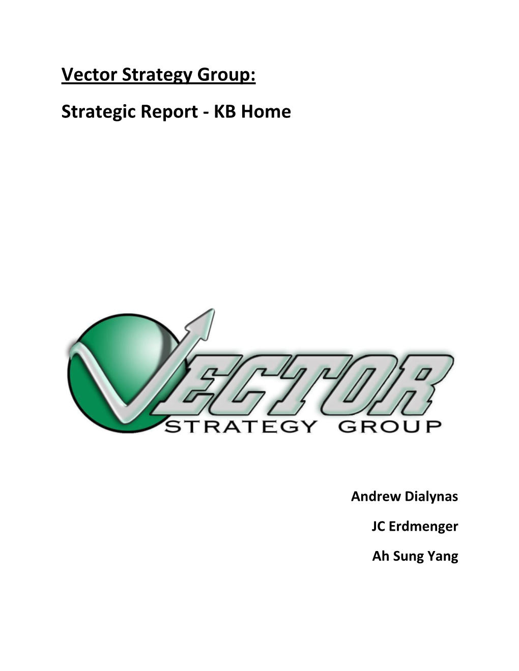 Vector Strategy Group: Strategic Report - KB Home
