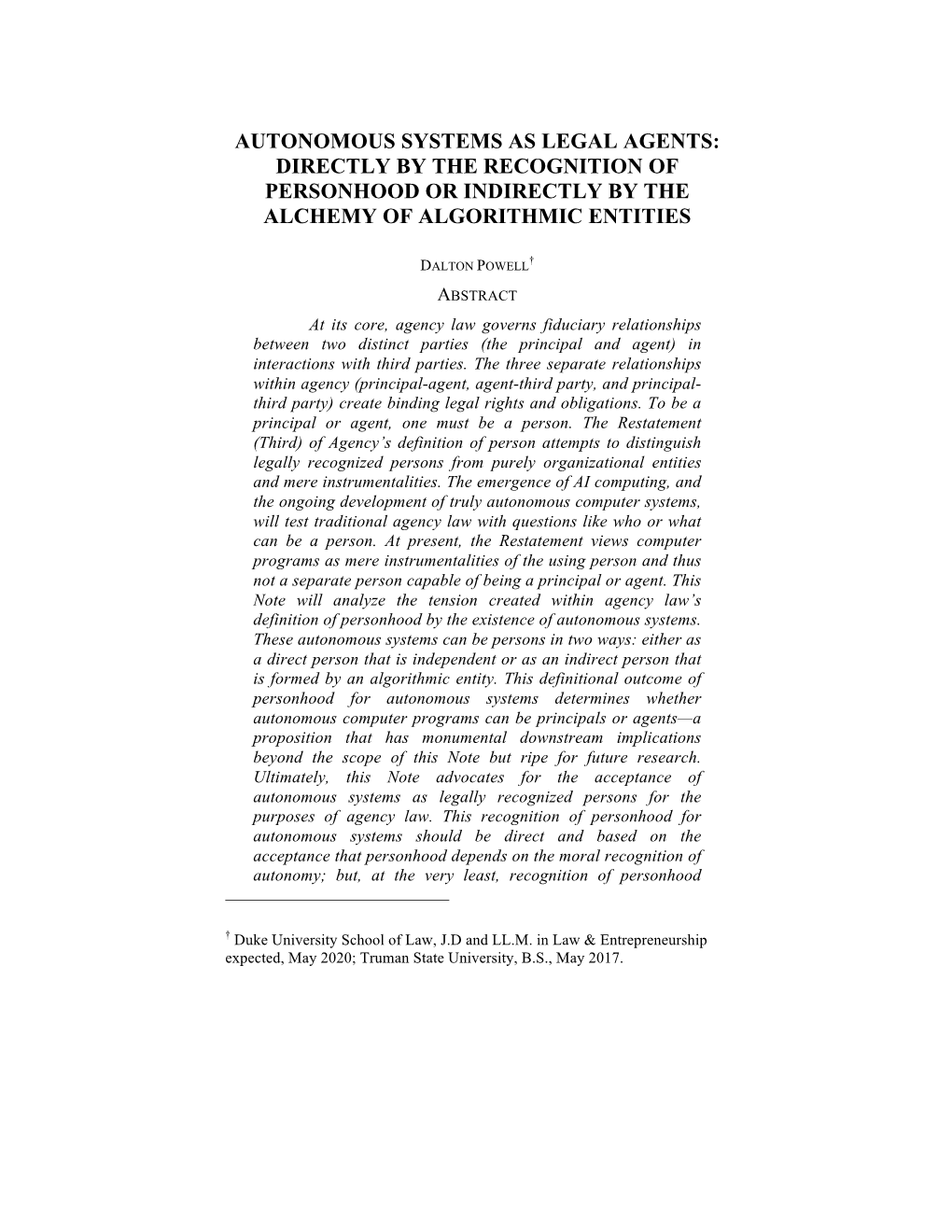 Autonomous Systems As Legal Agents: Directly by the Recognition of Personhood Or Indirectly by the Alchemy of Algorithmic Entities