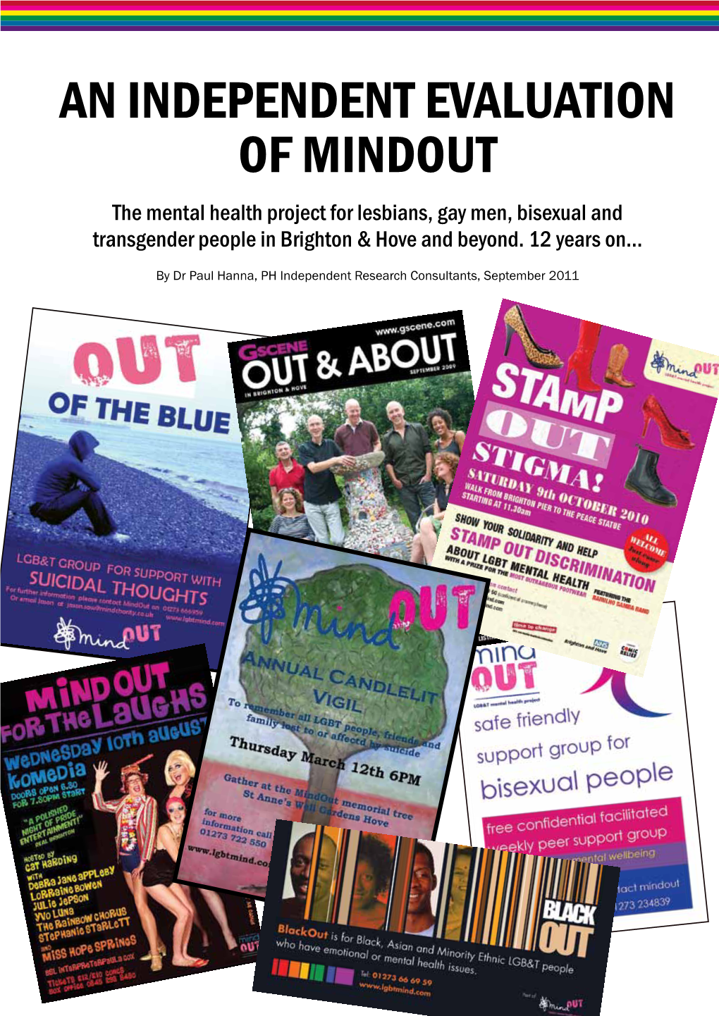 AN INDEPENDENT EVALUATION of MINDOUT the Mental Health Project for Lesbians, Gay Men, Bisexual and Transgender People in Brighton & Hove and Beyond
