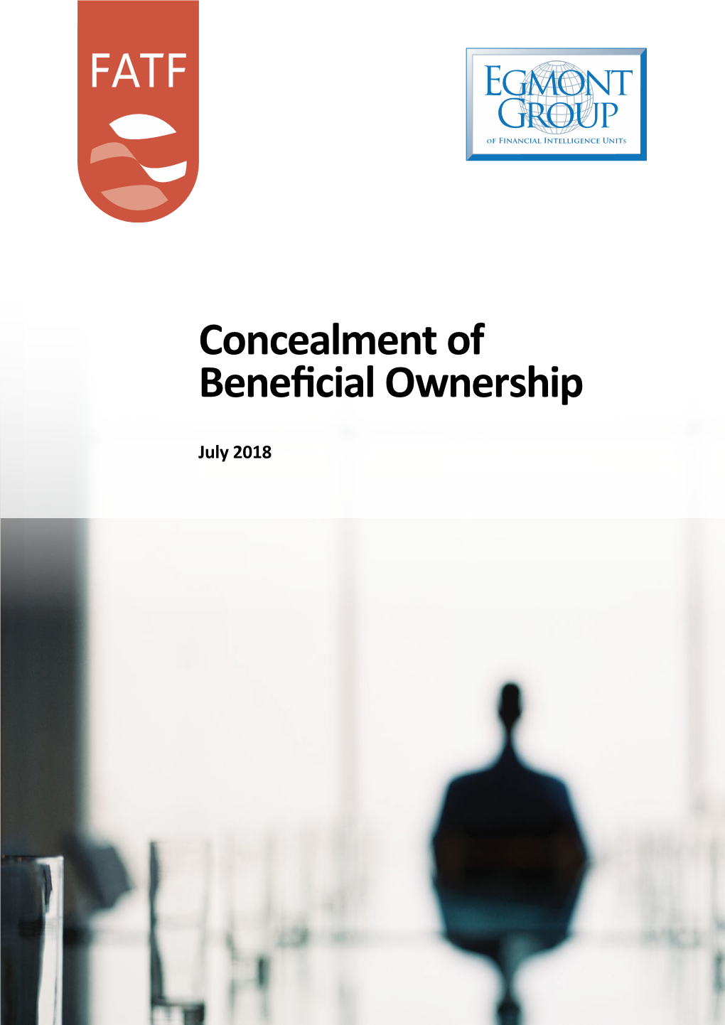 Egmont Group (2018). Concealment of Beneficial Ownership, FATF