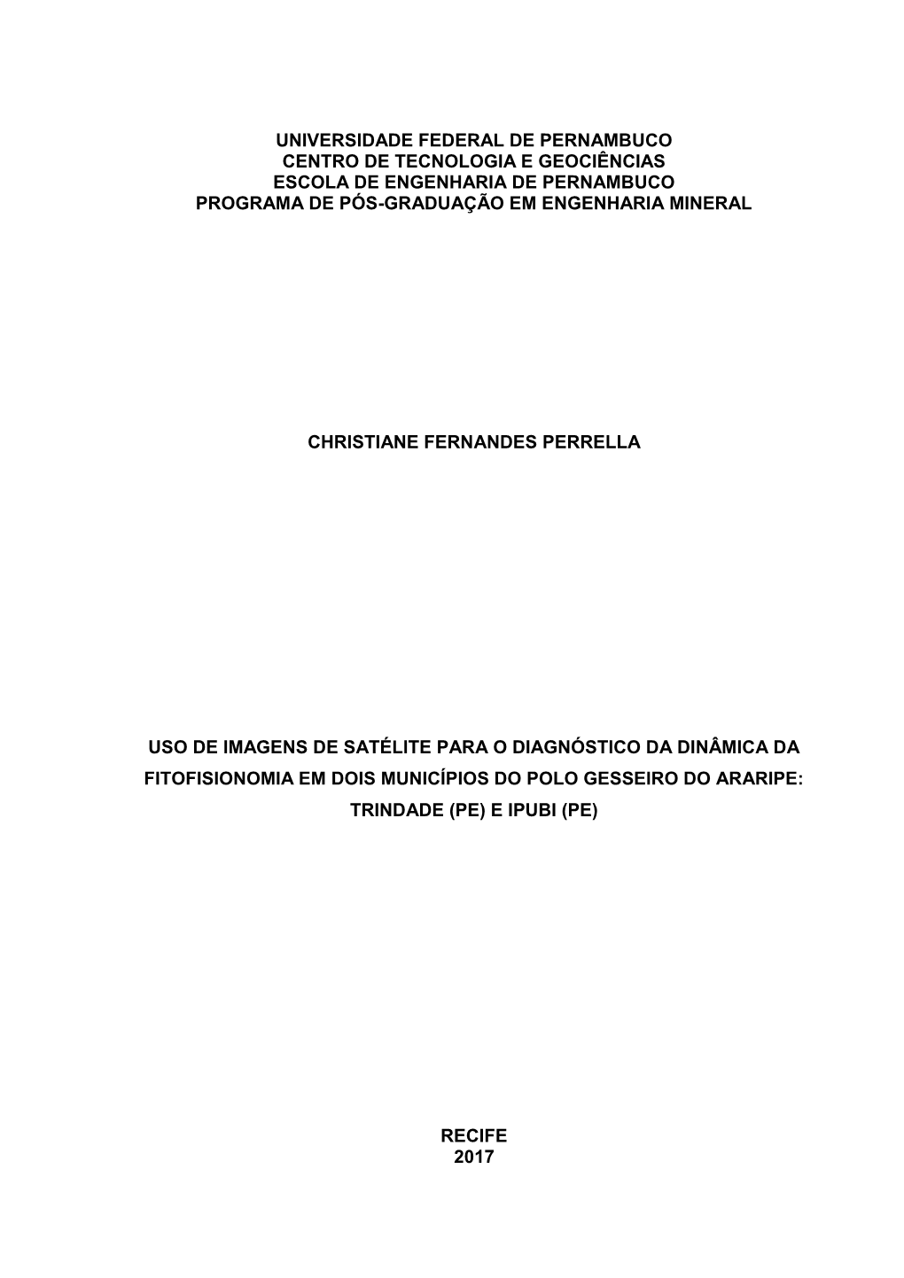 Universidade Federal De Pernambuco Centro De Tecnologia E Geociências Escola De Engenharia De Pernambuco Programa De Pós-Graduação Em Engenharia Mineral