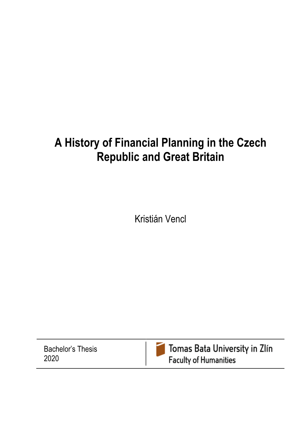 A History of Financial Planning in the Czech Republic and Great Britain