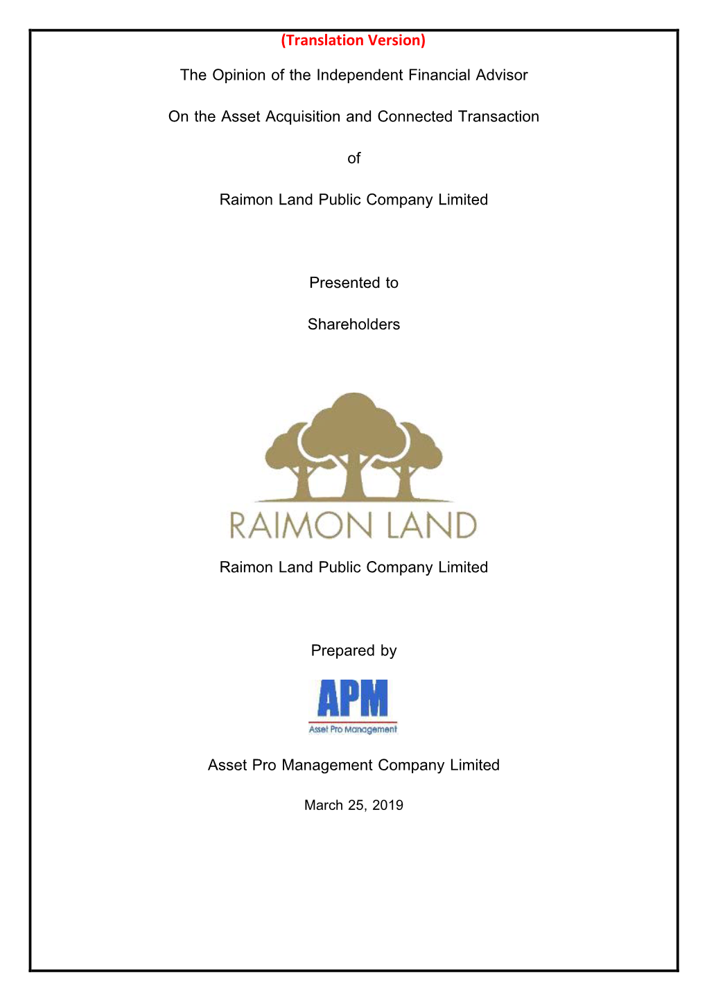 The Opinion of the Independent Financial Advisor on the Asset Acquisition and Connected Transaction of Raimon Land Public Company Limited