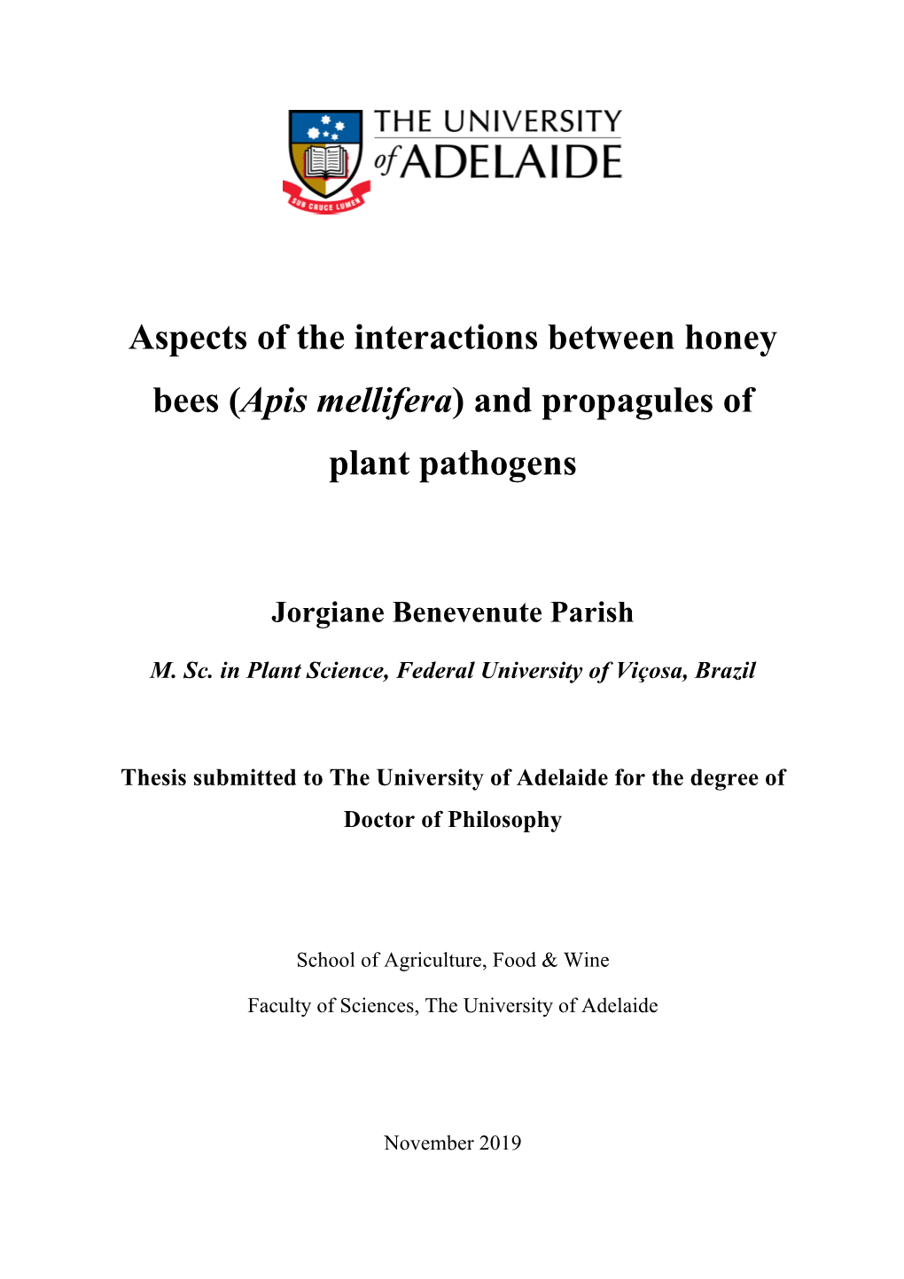 Aspects of the Interactions Between Honey Bees (Apis Mellifera) and Propagules of Plant Pathogens