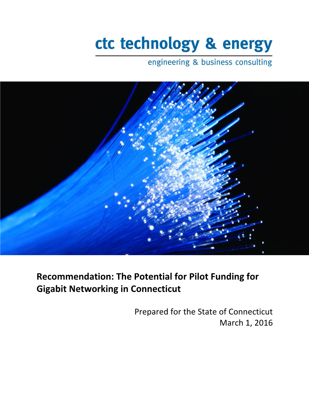 The Potential for Pilot Funding for Gigabit Networking in Connecticut