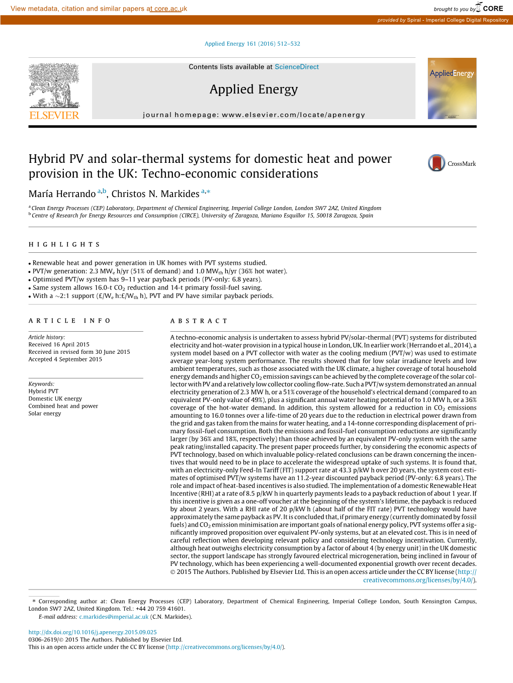 Hybrid PV and Solar-Thermal Systems for Domestic Heat and Power Provision in the UK: Techno-Economic Considerations ⇑ María Herrando A,B, Christos N