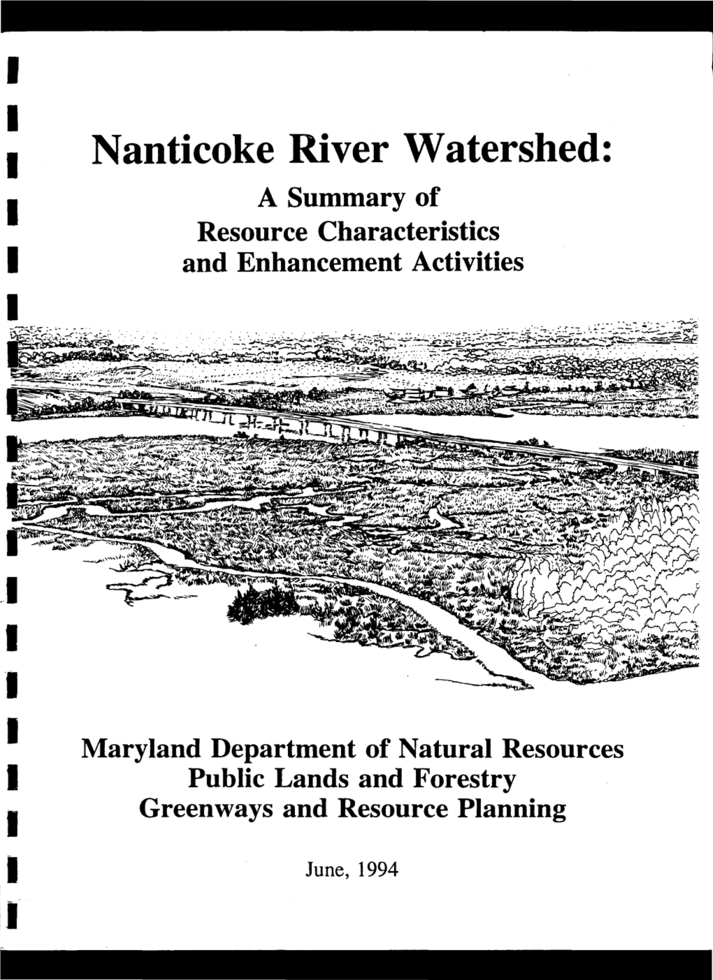 Nanticoke River Watershed: a Summary of I Resource Characteristics I and Enhancement Activities