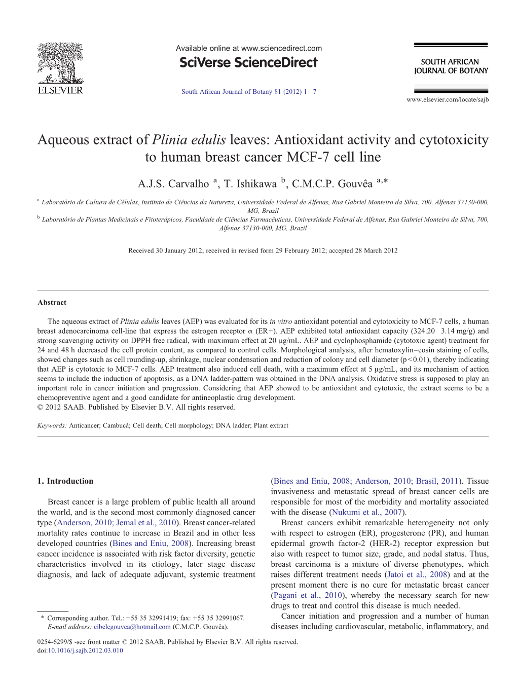 Aqueous Extract of Plinia Edulis Leaves: Antioxidant Activity and Cytotoxicity to Human Breast Cancer MCF-7 Cell Line ⁎ A.J.S