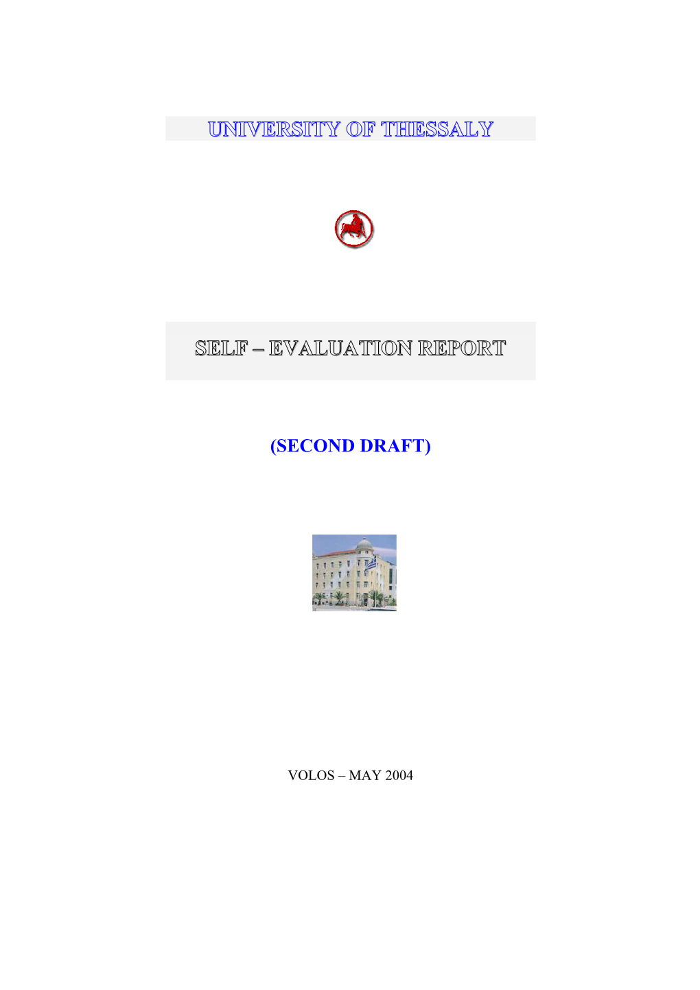 University of Thessaly Self – Evaluation Report