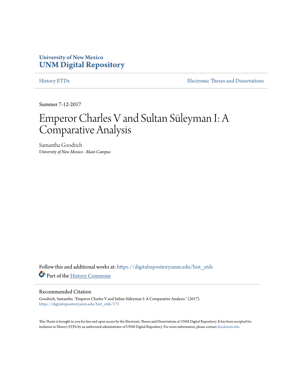 Emperor Charles V and Sultan Süleyman I: a Comparative Analysis Samantha Goodrich University of New Mexico - Main Campus