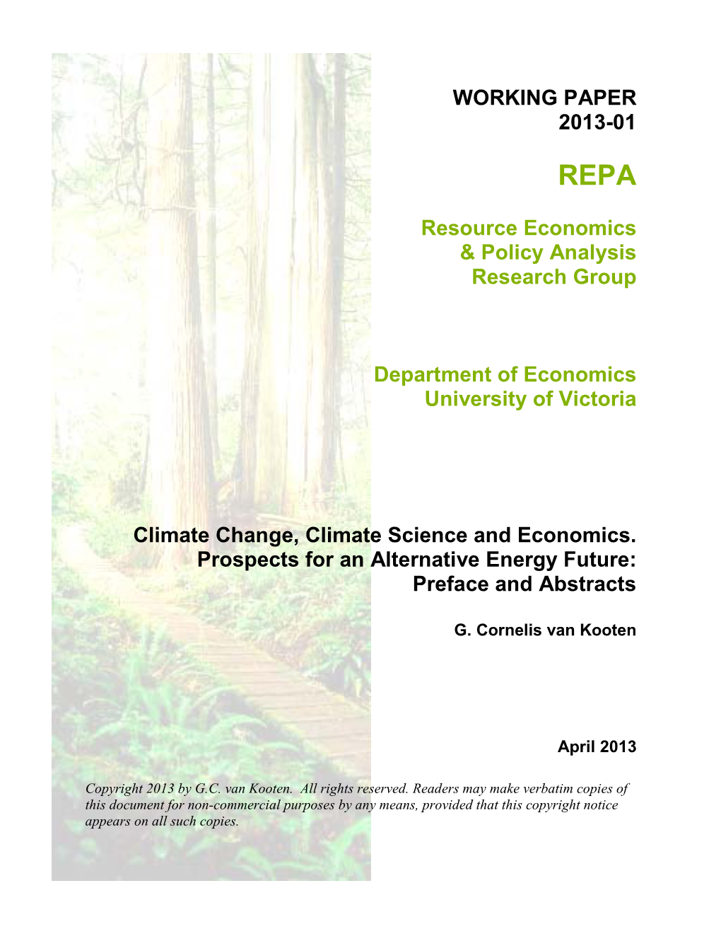 WORKING PAPER 2013-01 Resource Economics & Policy Analysis