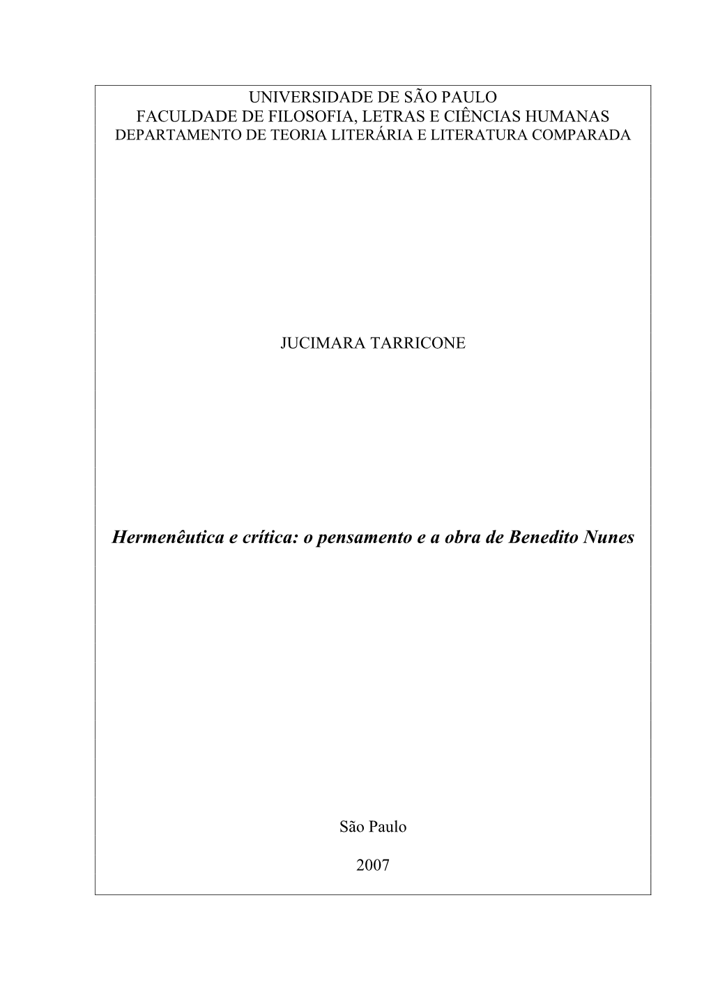 Hermenêutica E Crítica: O Pensamento E a Obra De Benedito Nunes