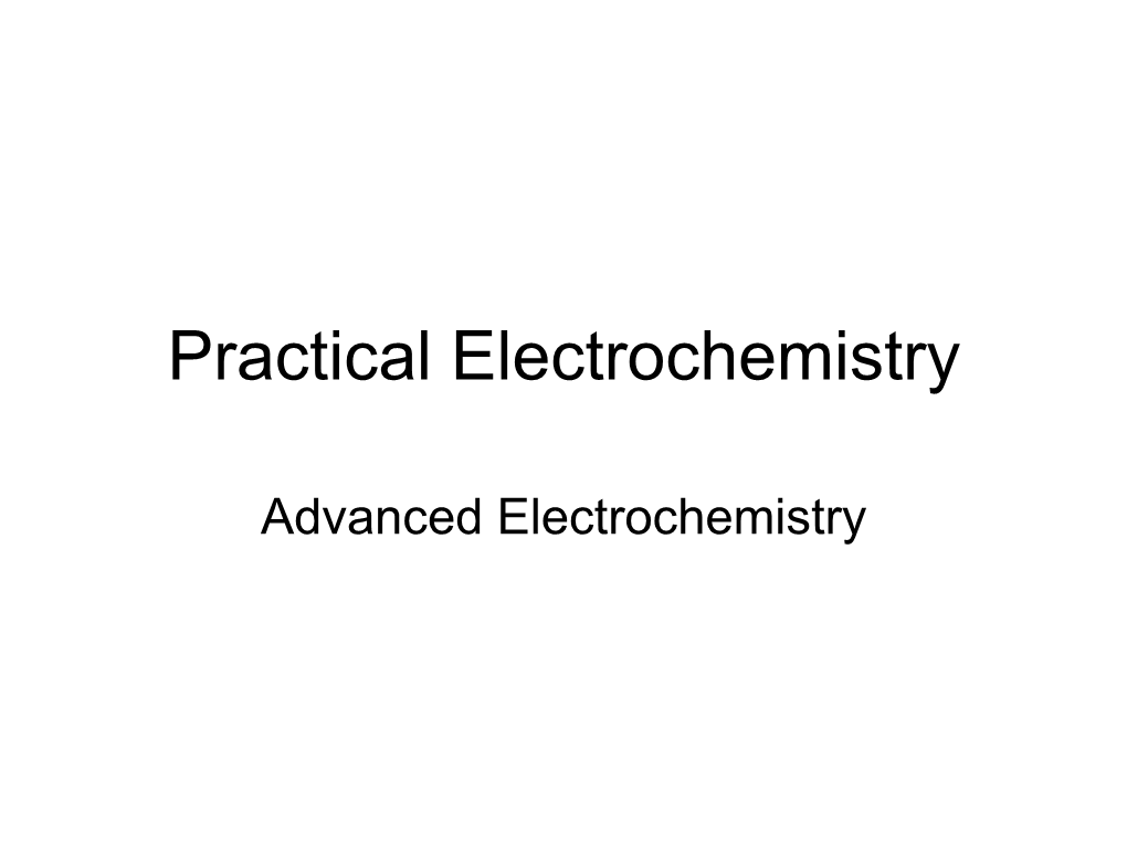 15 Practical Electrochemistry Slides R2