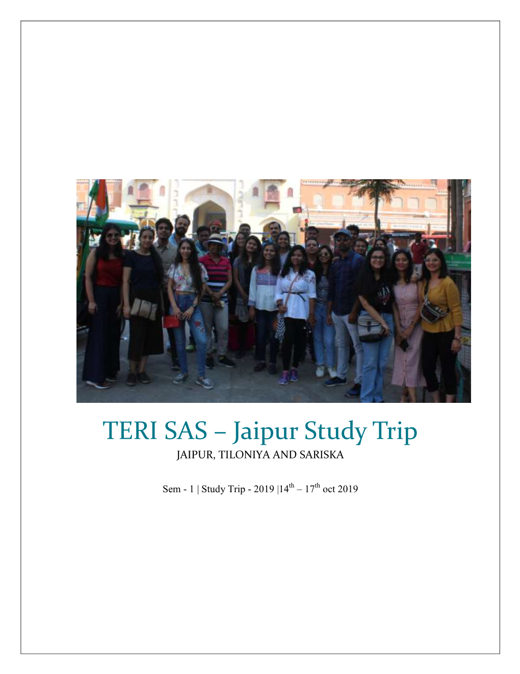 TERI SAS – Jaipur Study Trip JAIPUR, TILONIYA and SARISKA