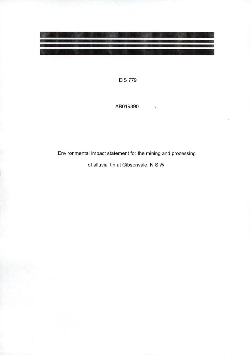 EIS 779 ABO1 9390 Environmental Impact Statement for the Mining and Processing of Alluvial Tin at Gibsonvale, N.S.W