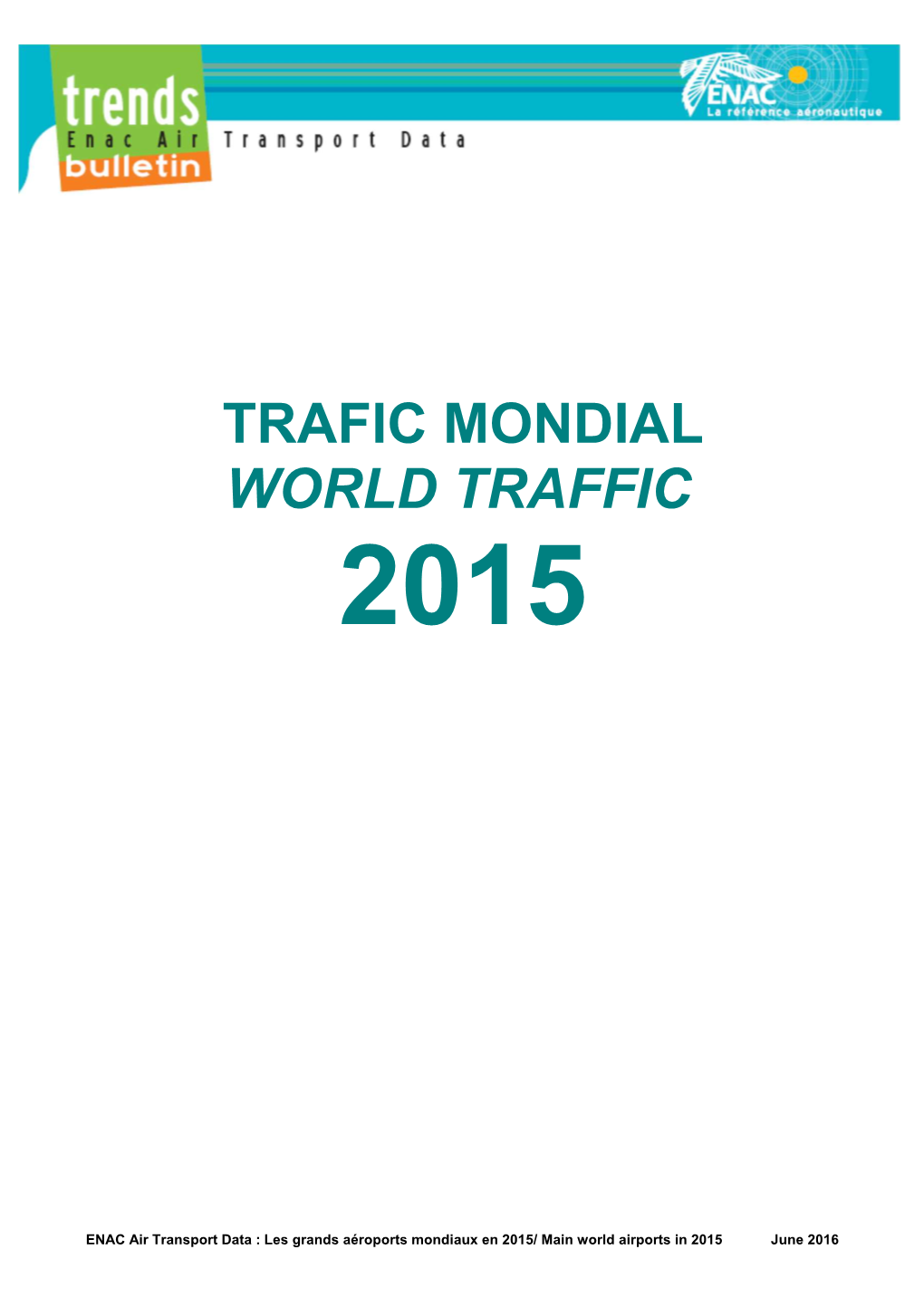 Trafic Mondial World Traffic 2015