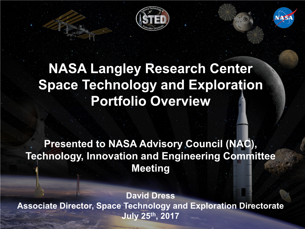 NASA Langley Research Center Space Technology and Exploration Portfolio Overview