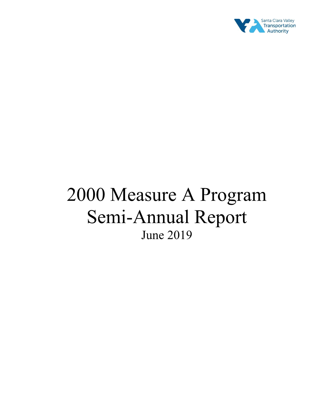 2000 Measure a Program Semi-Annual Report June 2019